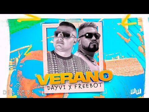 Dayvi & Freebot - Verano (Official Video)