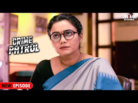 एक ऐसा Case जिससे हिल गई पुलिस | Best Of Crime Patrol Full Episode