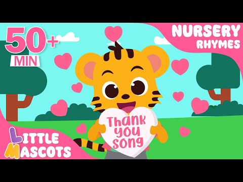 Thank You Song💕 + The More We Get Together + more Little Mascots Nursery Rhymes & Kids Songs