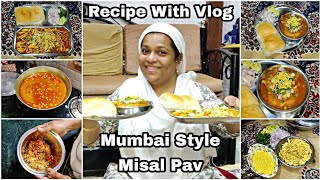 Mumbai Style Misal Pav Recipe | Vada Misal Recipe | How To Make Misal Pav | Recipe With Vlog