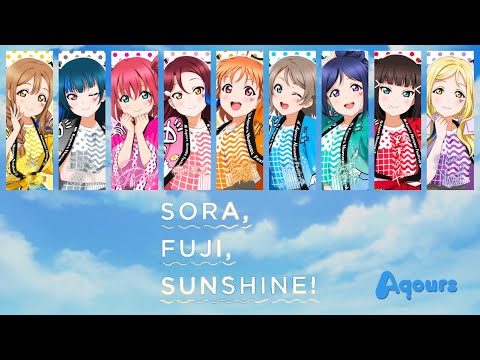 SORA, FUJI, SUNSHINE! - Aqours (Color Coded, Rom, Kan, Eng)