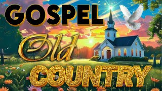 Heartfelt Melodies: Best Country Gospel Songs Ever -With Lyrics🙏