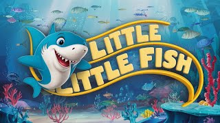 Little Fish Song For Kids And Babies