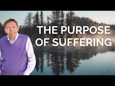 Eckhart Tolle on the Purpose of Suffering