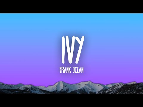 Frank Ocean - Ivy