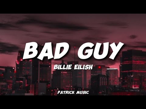 Billie Eilish - Bad Guy ( Lyrics )