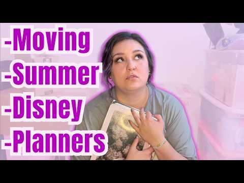 Quarterly Check-in: Moving, Summer, Disney, Planner Lineup