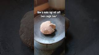 how to make ragi roti soft every single time? tips and tricks for beginners #shortsvideo #shortsfeed