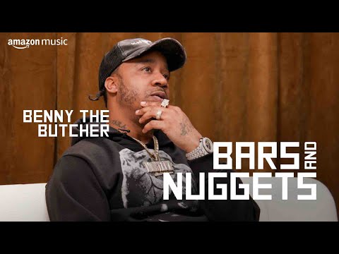 Why Benny The Butcher is Rapping Differently Since Being Shot | Bars and Nuggets | Amazon Music