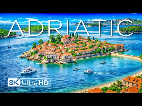 ADRIATIC 8K Ultra HD - The Tranquil Charm of the Adriatic Sea, Relaxing Scenic Film