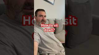 How to sit down #sitting #howtovideos