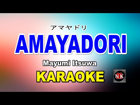 AMAYADORI [ KARAOKE ] - MAYUMI ITSUWA@nuansamusikkaraoke