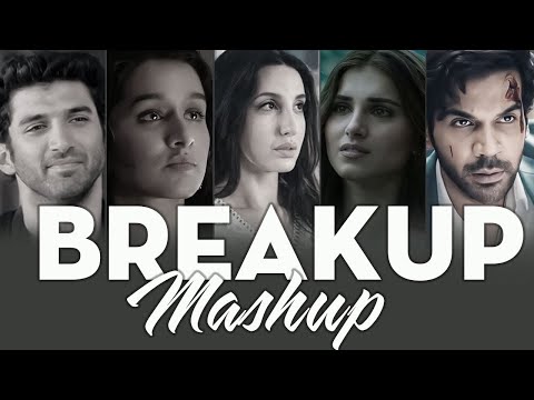 Breakup mashup song lofi sad song alone mashup breakup lofi mashup love sad song