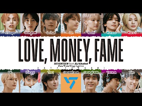 SEVENTEEN (세븐틴) - 'LOVE, MONEY, FAME (feat. DJ Khaled)' Lyrics [Color Coded_Han_Rom_Eng]