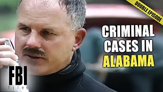 Criminal Cases In Alabama Solved By The FBI | DOUBLE EPISODE | FBI Files