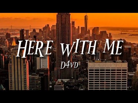 D4vd - Here with me ( Lyrics )