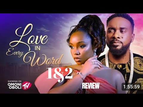 LOVE IN EVERY WORD 1&2 REVIEW (LATEST NOLLYWOOD MOVIE REVIEW STARRING UZOR ARUKWE, BAMBAM)