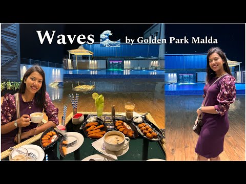 মালদার First Pool Side Cafe❓Exploring Waves🌊by Golden Park Hotel & Resort😍দারুণ একটা সন্ধ্যা কাটালাম