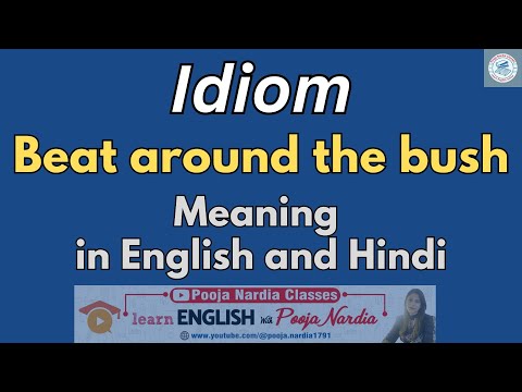 Idiom Beat around the bush I Idiom in English