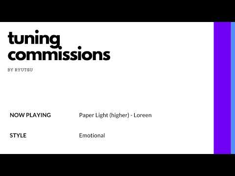 OPENING TUNING COMMISSIONS + SAMPLE REEL