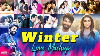 Winter Love Jukebox 2024 | AMEET Mashup | Best of Arijit Singh Love Song | Best of Love 2024