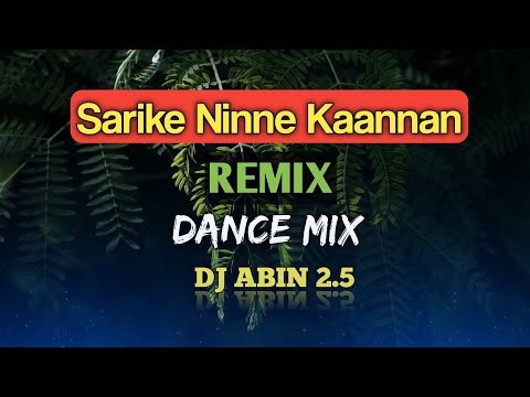 Sarike Ninne Remix | Dance Mix | DJ ABIN 2.5 | Malayalam DJ Songs | I am Abin