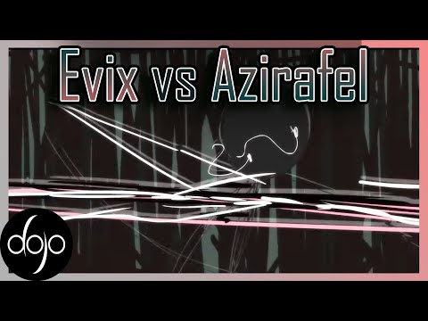 EVIX VS AZIRAFEL - Dojo Duel (by Ophan azirafel)