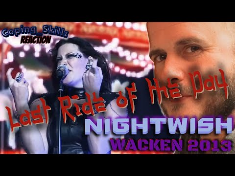 Nightwish Reaction – “Last Ride Of The Day” – Therapist Reaction - Wacken 2013 15 of 15 1st Time