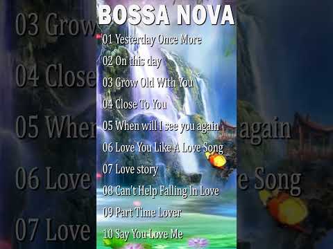 🎌🗼 Bossa Nova Songs Ever 🌋 Jazz Music Best Songs #bossanova #jazzbossanova #jazzmusicbestsongs