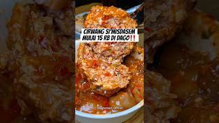 REKOMENDASI KULINER⁉️CIRAWANG SI’MISDASEM MULAI 15 RB DI DAGO‼️#shorts #kuliner #food #youtubeshorts