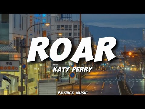 Katy Perry - Roar ( Lyrics )