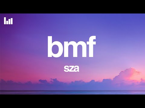 SZA - BMF (Lyrics)