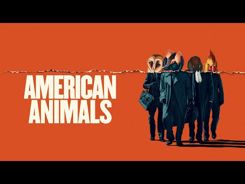 American Animals | FULL MOVIE | True Crime Story