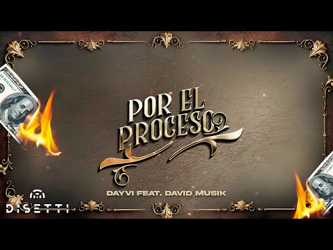 Dayvi Ft. David Musik - Por El Proceso (Original Mix) Electrocorrido 🍻🍺