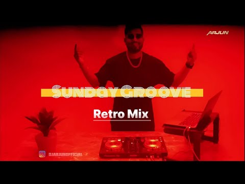 DJ ARJUN - SUNDAY GROOVE || RETRO HITS NONSTOP MIX || BOLLYWOOD RETRO REMIXES || DANCE MIX