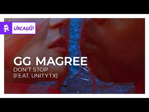 GG Magree - Don't Stop (feat. UnityTX) [Monstercat Release]