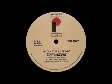 Nick Straker - We Can Still Be Friends