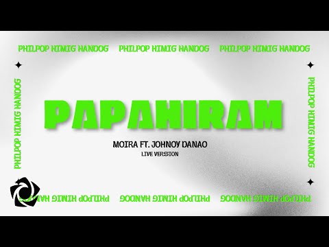 Moira Dela Torre ft. Johnoy Danao - 'Papahiram' (Live) Official Lyric Video l PhilPop x Himig Handog