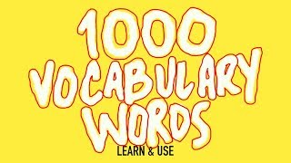 How To Learn And Use 1000 English Vocabulary Words