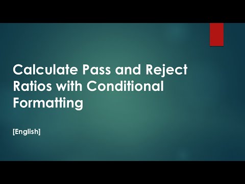 Calculate Pass and Reject Ratios with Conditional Formatting [English]