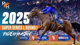 FULL SHOW | 2025 RODEOHOUSTON Super Series I, Round 1