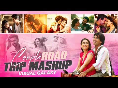 Couple Road Trip Mashup | Visual Galaxy | Sushant Singh Rajput | Arijit Singh | Long Drive Mashup