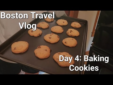 Boston Travel Vlog. Day 4: Baking Cookies