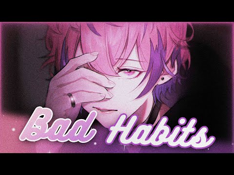 Nightcore  - Bad Habits | Lyrics - Ed Sheeran