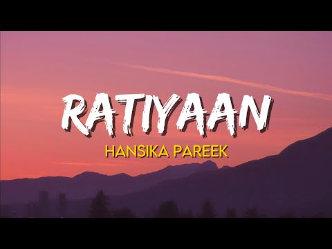 Ratiyaan - Hansika Pareek | (Lyrics)