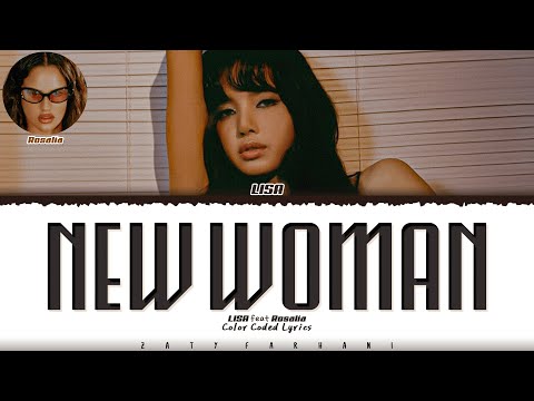 LISA - 'NEW WOMAN' feat. Rosalía Lyrics [Color Coded_Eng]