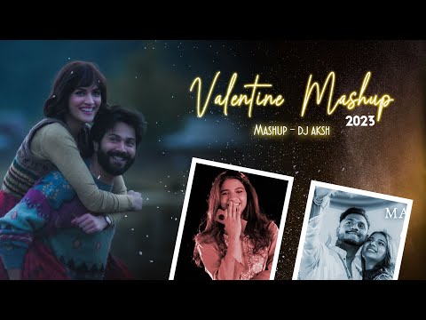 Valentine Mashup 2023 | AKSH Music | Romantic Love Mashup | Love Songs