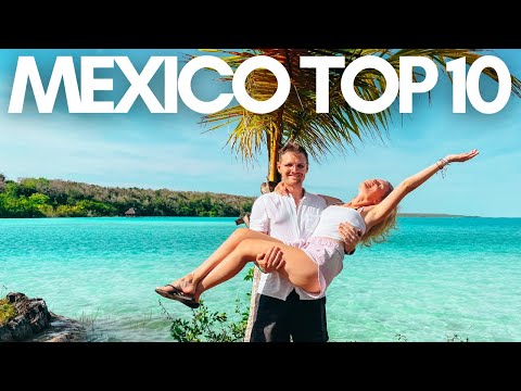 10 INCREDIBLE Things To Do In Mexico