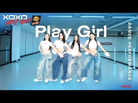 Play Girl - Dance Performance | XOXO NEXT GEN Presented by YumYum Sood-Ded