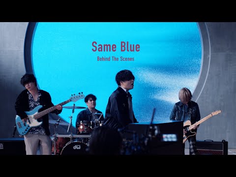 [Behind The Scenes] Official髭男dism - Same blue